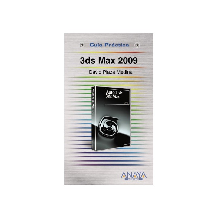 3DS MAX 2009: Guía práctica